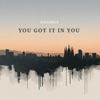 You Got It in You