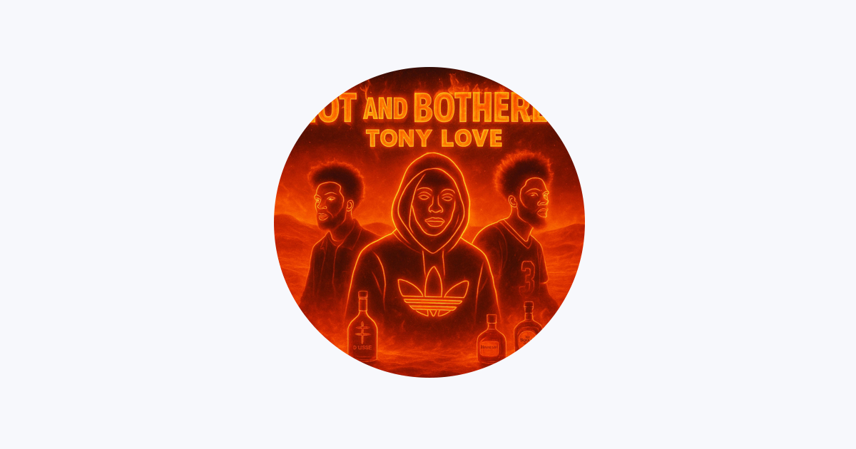 Tony Love - Apple Music