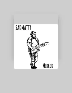 Luister naar SAD MATT!, bekijk muziekvideo's, lees de bio, bekijk de tourdata, en meer!