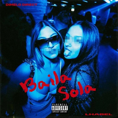 Baila Sola (feat. Dimelodirect) - Single