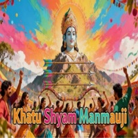 Khatu Shyam Manmauji - Single - Gaurav Chati