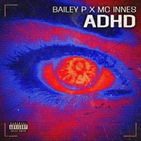 Adhd - Single - Bailey P & MC Innes
