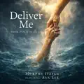 Deliver Me
