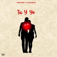 Tu Y Yo (feat. Black Melody) - Single - Junior Graff