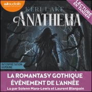 Anathema - The Eating Woods, tome 1 - Keri Lake