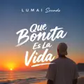 Que Bonita Es La Vida