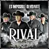 Es Imposible Olvidarte