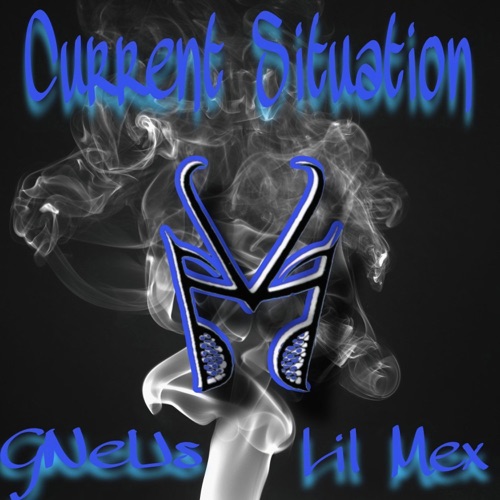 Current Situation (feat. Lil Mex) - Single
