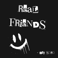 REAL FRIENDS DON'T GHOST U - Single - Hey Solo