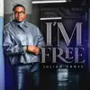 I`M FREE