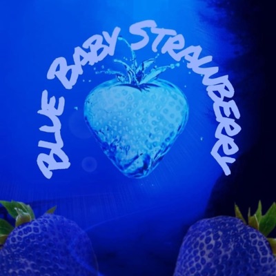 Blue Baby Strawberry - Single