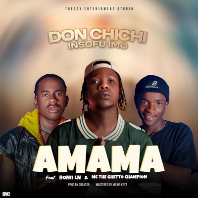 Amama (feat. Mc the ghetho champion & Ronii LN) - Single