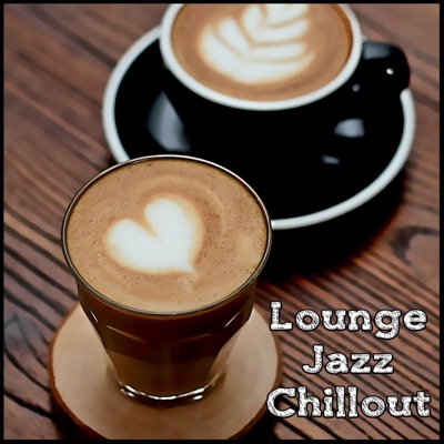 Lounge Jazz Chillout music for Coffee, Cafè and Bar