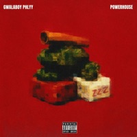 POWERHOUSE - Single - GwalaBoy Phlyy