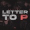 Letter To P (feat. Nick JR.) - DoeJay lyrics