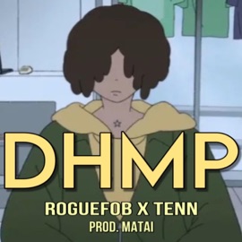 DHMP (feat. TENN) RogueFoB