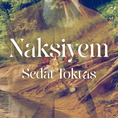Sedat Toktaş - Nakşiyem
