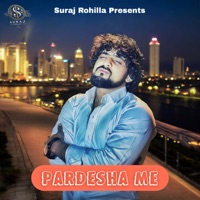 Pardesha Me (feat. Gracy) - Single - Suraj Rohilla & Aazad Singh