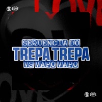 Sequencia do Trepa Trepa Vs Vapo Vapo - Single - mc pl alves, DJ MD OFICIAL & DJ Kauan NK