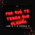Por Que Te Tengo Que Olvidar