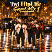 Twi HipLife Gospel Mix 1 song art