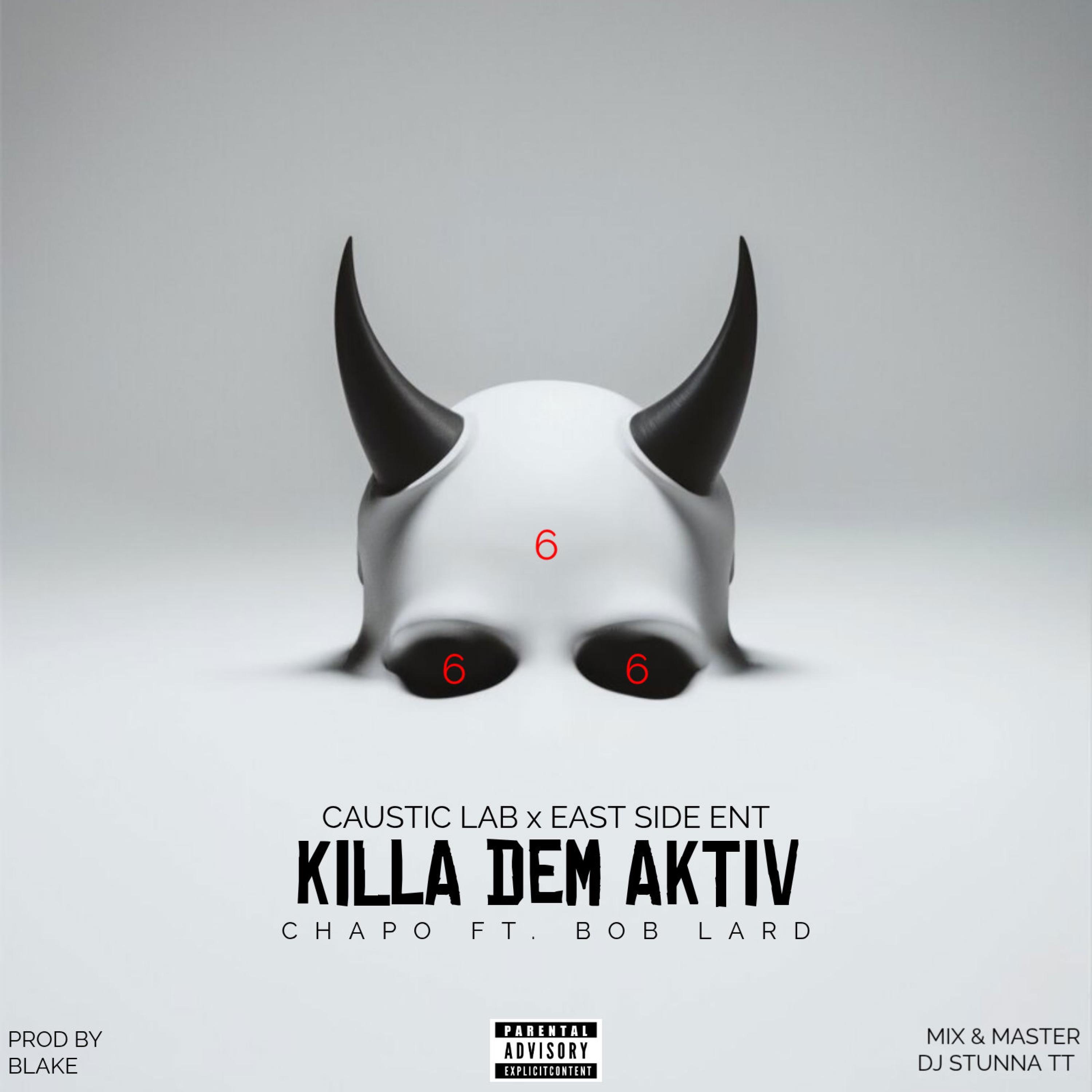 Killa Dem Aktiv (feat. Bob Lard & Chapo) - Single by Dj Stunna TT album cover