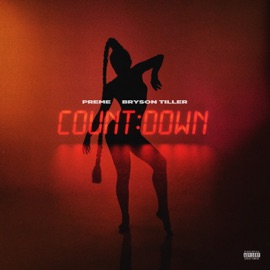 Countdown Preme & Bryson Tiller