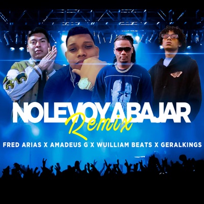 No Le Voy a Bajar Remix (Remix) [feat. Geralkings] - Single