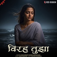 Virah Tujha - Single - Tanvi Hemant Shinde & Rehan Khan