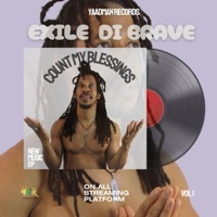 Count My Blessing - Single - Exile Di Brave & Yaadman Records