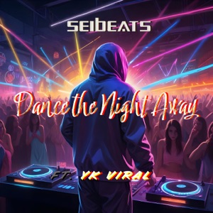 Dance the Night Away (feat. YK VIRAL)