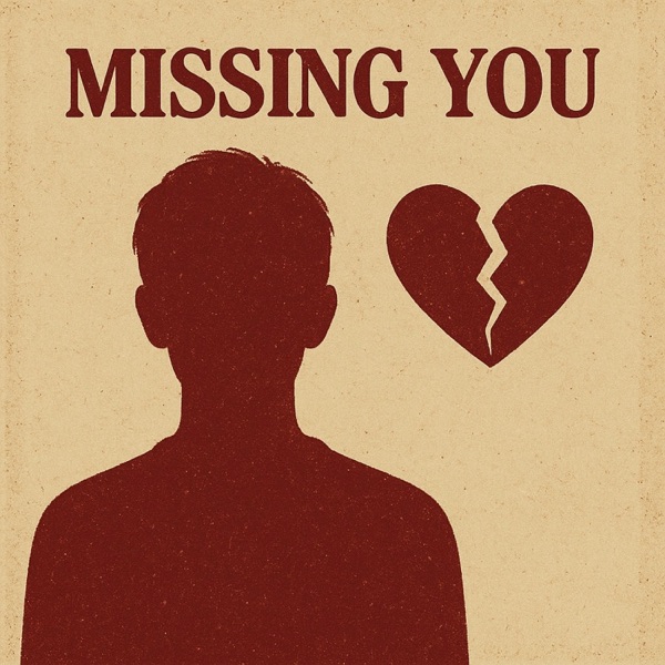 Missing you