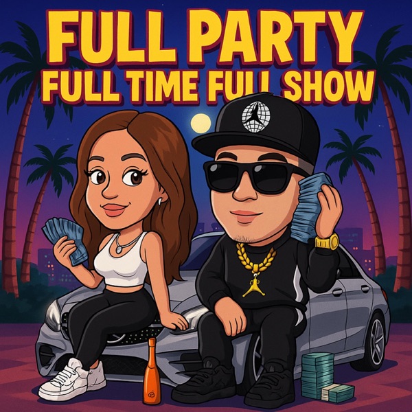 Full Party Full Time Full Show