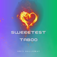 Sweetest Taboo - Single - Anis Halloway