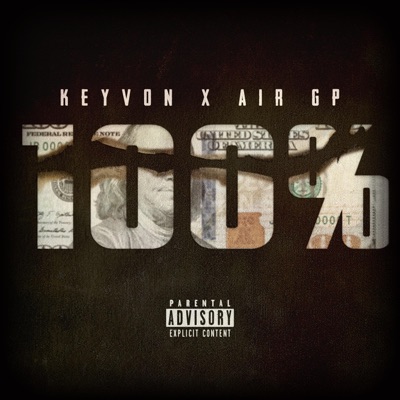 100 Percent (feat. Air GP) - Single
