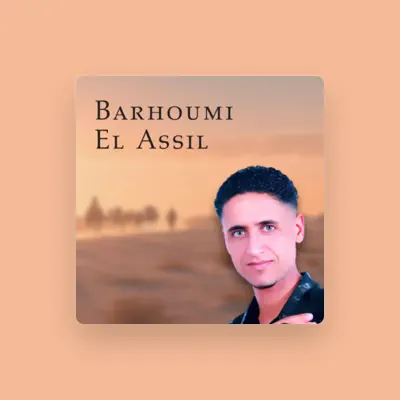 Listen to Barhoumi Assil, watch music videos, read bio, see tour dates & more!