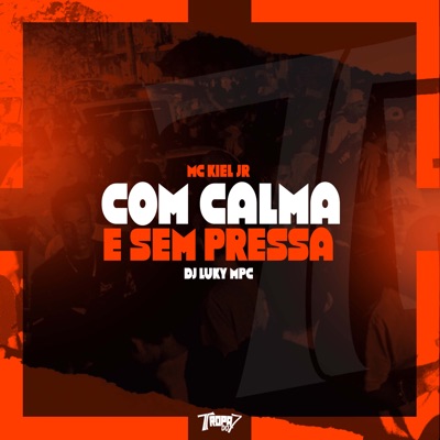 Com Calma e Sem Pressa - Single