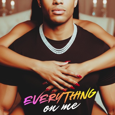 Everything On Me (feat. Jacob Loray) - Single