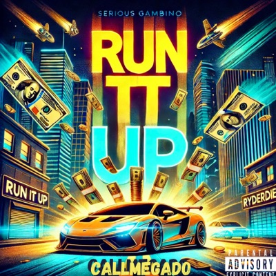 Run It Up (feat. Callmegado) - Single