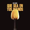 Que Sea En Tus Manos