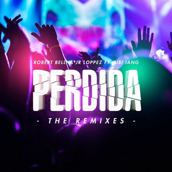 Perdida (The Remixes) - Single