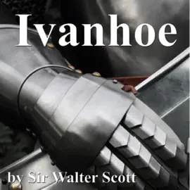 Ivanhoe (Unabridged)