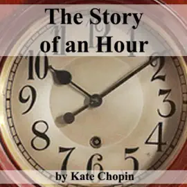 The Story of an Hour (Unabridged)