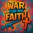 WAR FOR MY FAITH