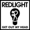 Get Out My Head (Joker Remix) - Redlight lyrics