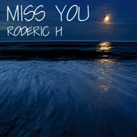 Miss You — Roderic H