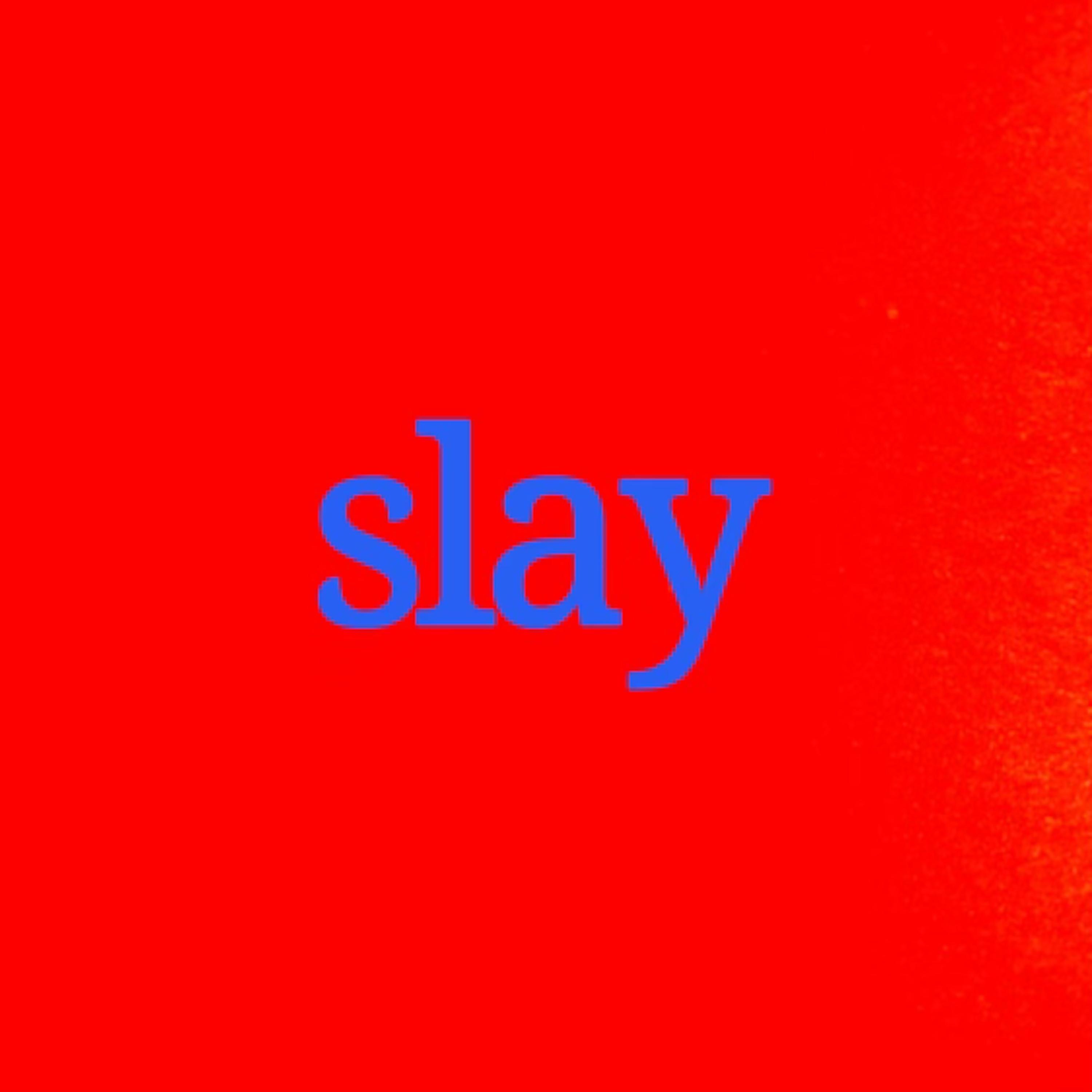 slay - Single