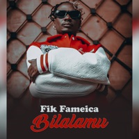 Bilalamu - Single - Fik Fameica