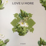 Love U More - Single