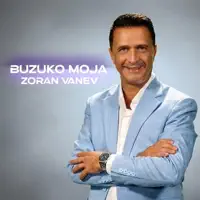 Moja buzuko — Zoran Vanev
